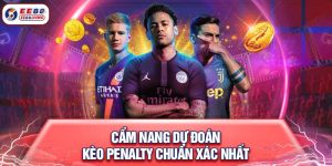 Cẩm nang dự đoán kèo penalty chuẩn xác nhất