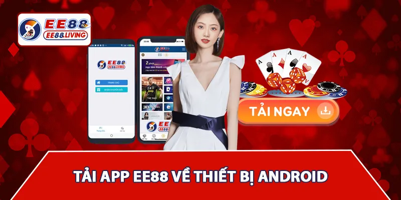 Tải App EE88 về thiết bị Android