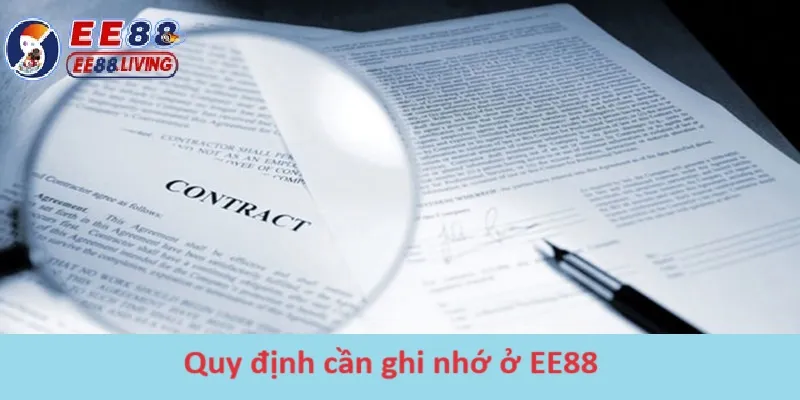 Quy định cần ghi nhớ ở EE88