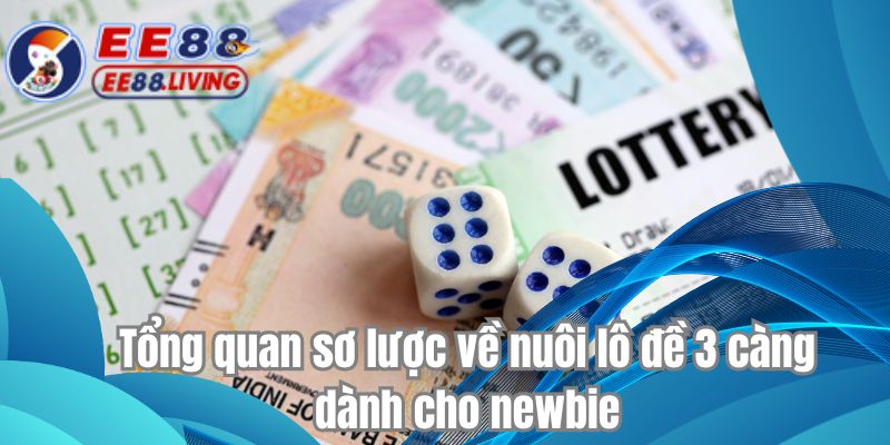 Tổng quan sơ lược về nuôi lô đề 3 càng dành cho newbie